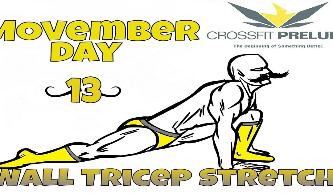 MOvember Day 13:  Wall Tricep Stretch
